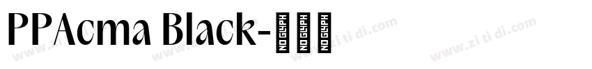 PPAcma Black字体转换